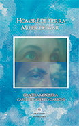 Hombre de tierra Mujer de mar - Graciela Mosquera -  Carlos Alberto Carbone